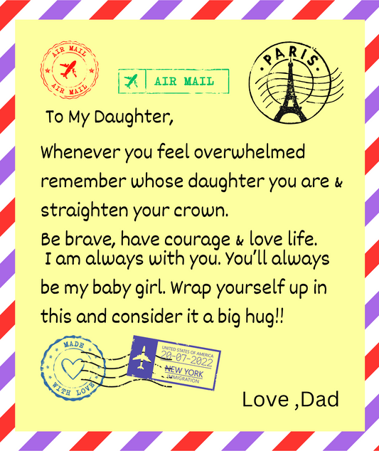 To my daughter from your dad!